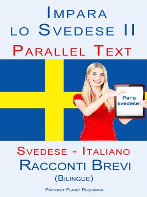 cover image of Imparare lo svedese II--Parallel Text (Italiano--Svedese) Racconti Brevi (Bilingue)